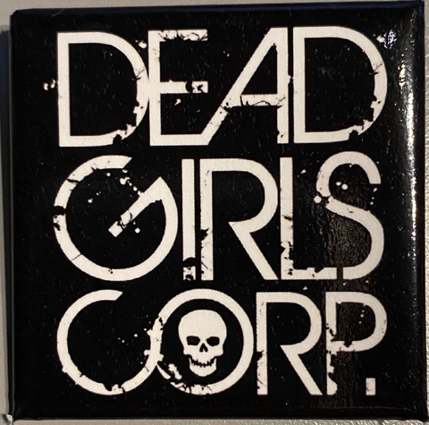 Dead Girls Corp. LOGO Pin 1.5x1.5